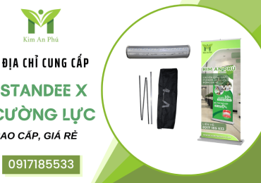 Địa chỉ cung cấp standee X cường lực cao cấp, giá rẻ